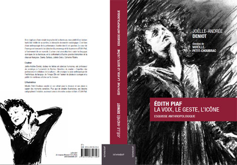 C�est bien d�une anthropologie de la performance chant�e dont il est question&nbsp;; de la stylisation du personnage et de la personne d��dith Piaf, � l�av�nement de son iconicit�. Une lecture in�dite de la carri�re de la chanteuse, d�crypt�e de mani�re sociologique. O� l�auteur, Jo�lle Deniot, s�attache � saisir les langages sc�niques de Piaf, en la confrontant � d�autres grandes interpr�tes de la chanson fran�aise: Damia, Barbara, Juliette Gr�co, Catherine Ribeiro.